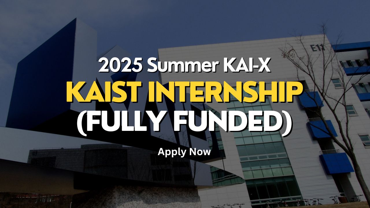 KAIST Internship 2025 Apply Now – All Costs Covered